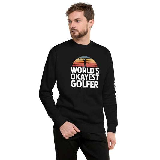 Men's black sweatshirt with 'WORLD'S OKAYEST GOLFER' graphic, perfect gift for golf fans and enthusiasts