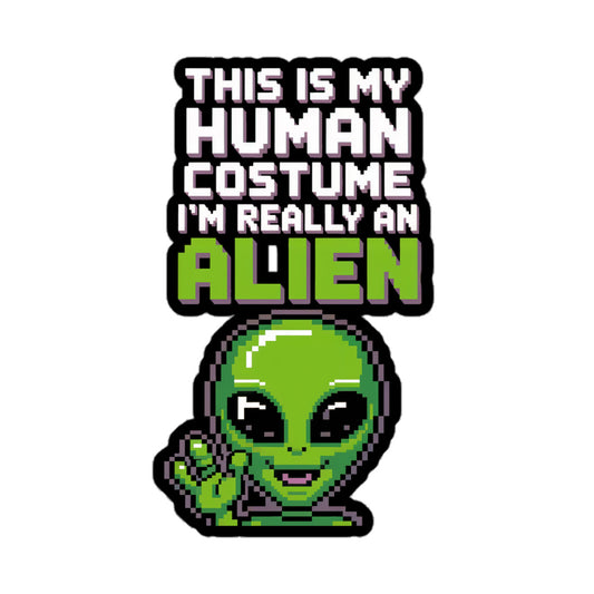 Amp'd Up Custom Alien Costume sticker with pixel art green alien and text this is my human costume