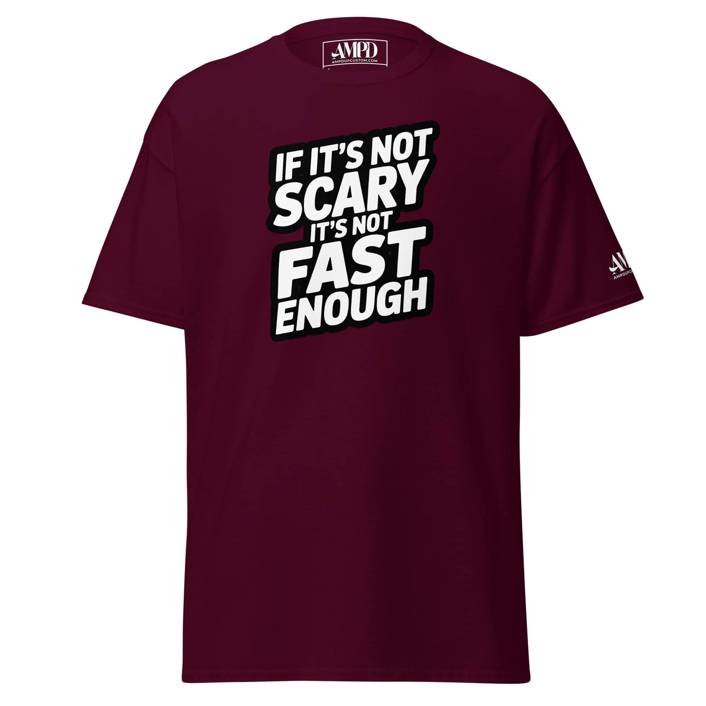 Amp'd Up Custom If Its Not Scary, Its not Fast Enough T-Shirt for Classic Car Enthusiasts in Burgundy