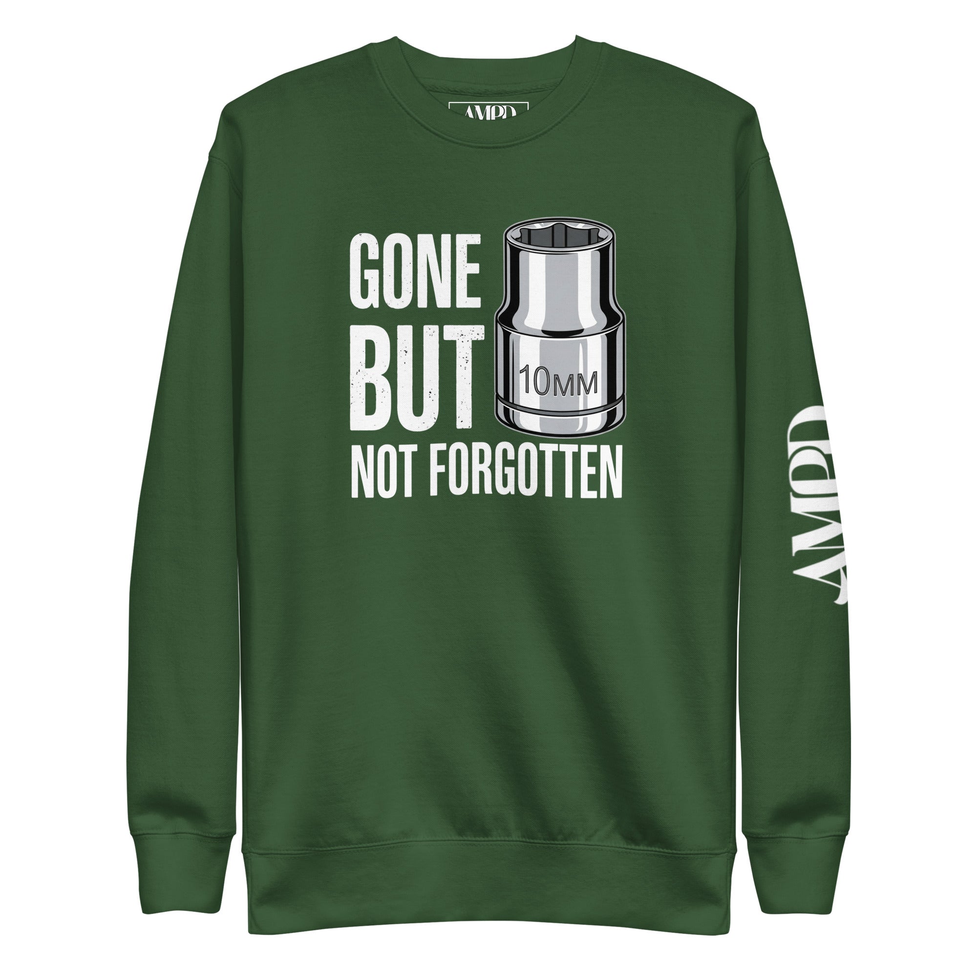 Gone But Not Forgotten 10mm Sweatshirt | AMPD in green featuring a socket graphic and bold text