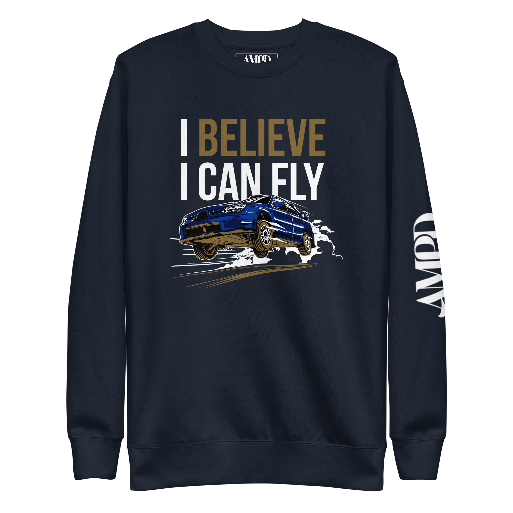 Navy I Believe I Can Fly Rally Motorsport Sweatshirt | AMPD featuring a dynamic race car design