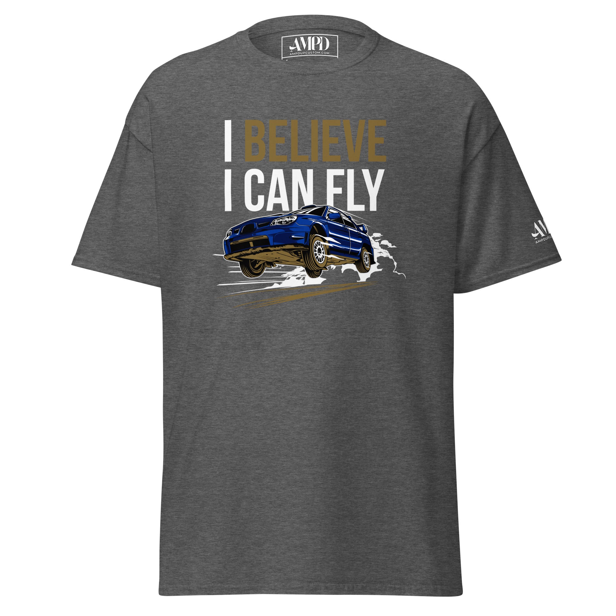 I Believe I Can Fly Rally Motorsport T-Shirt | AMPD featuring a blue car in motion on a gray background