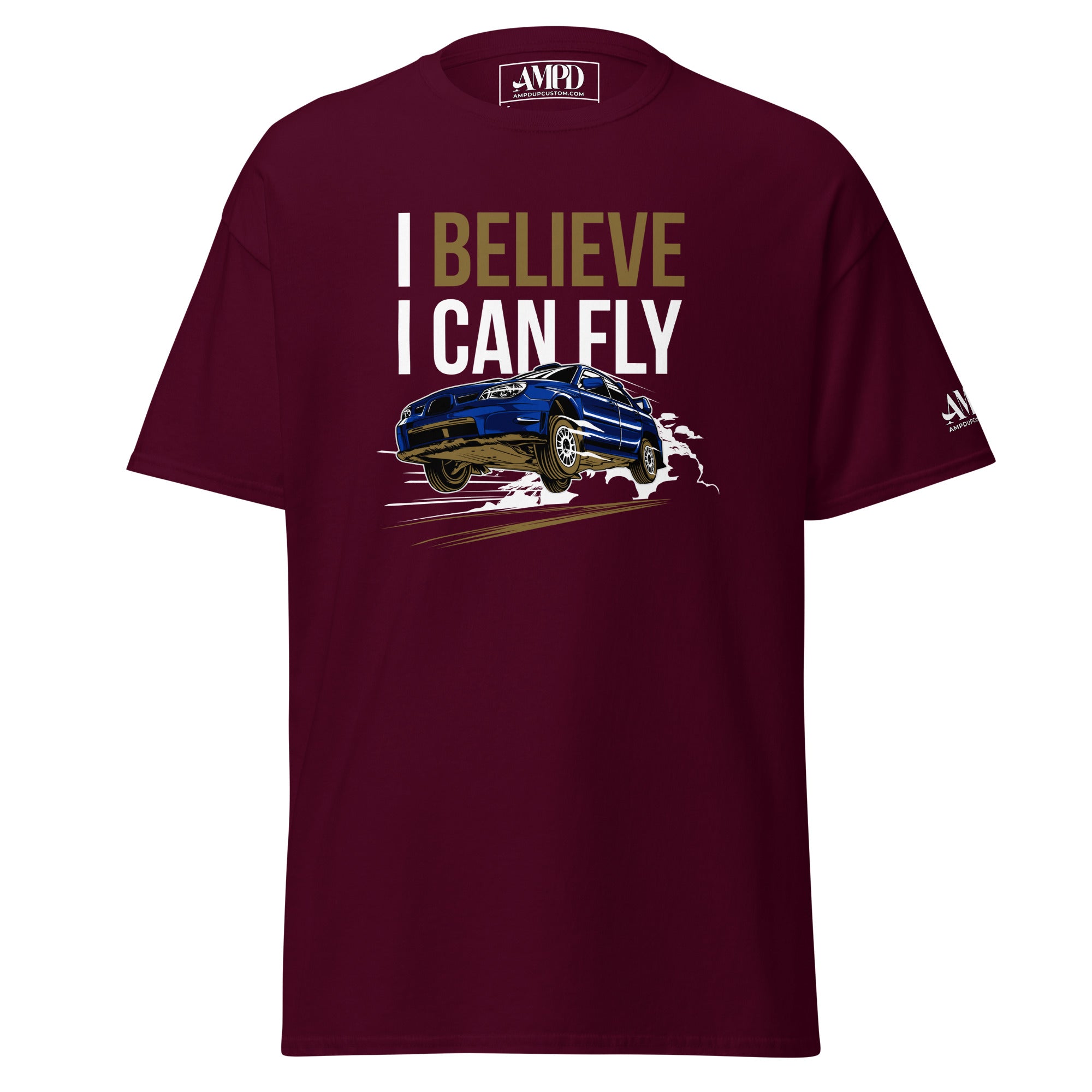 I Believe I Can Fly Rally Motorsport T-Shirt | AMPD in maroon with a blue rally car graphic