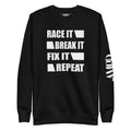 Black Amp'd Up Custom Race It Break It Fix It Repeat Sweatshirt with Bold White Text