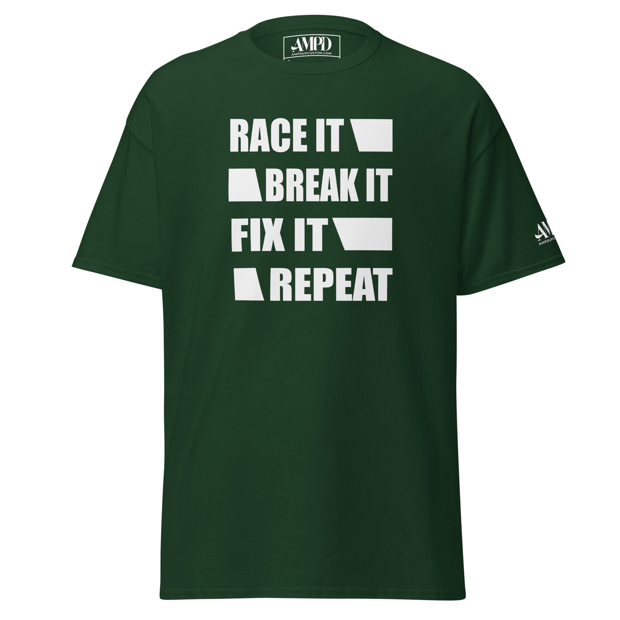 Green Race It Break It Fix It Repeat T-Shirt | AMPD with bold white text for casual wear