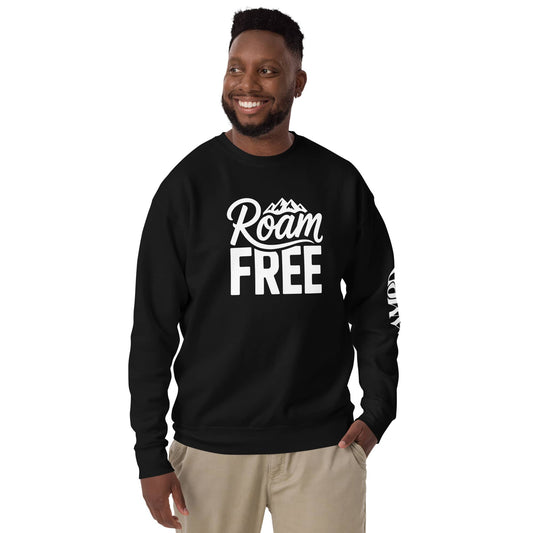 Amp'd Up Custom Roam Free Sweatshirt Outdoor Explorer Tee for Hikers, Travelers & Wanderers in Black