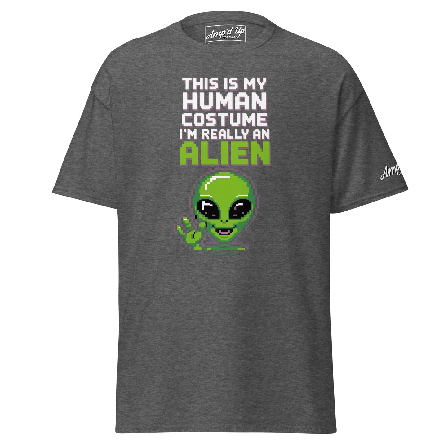 Dark gray Alien T-Shirt by Amp'd Up Custom with pixel art alien and text this is my human costume