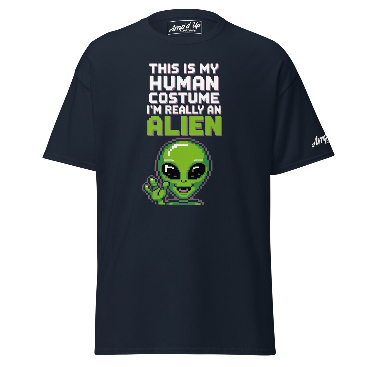 Amp'd Up Custom Alien T-Shirt with pixel art green alien and text this is my human costume