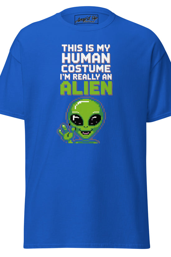 Amp'd Up Custom blue Alien T-Shirt with pixel art alien and text this is my human costume I'm really an alien