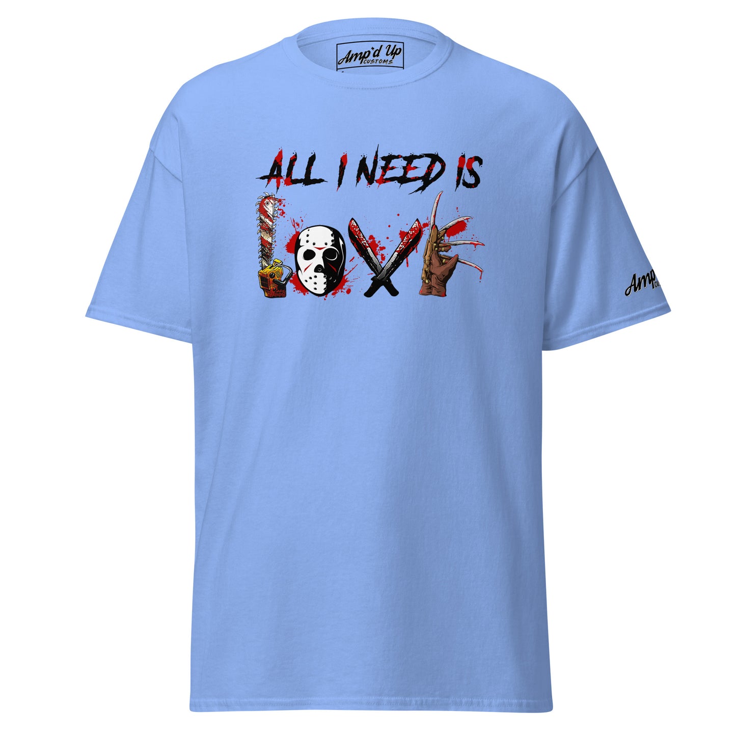 Amp'd Up Custom All I Need Is Love T-Shirt with horror-themed graphic on light blue fabric