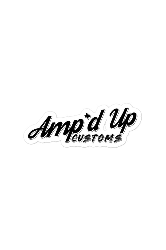 Amp'd Up Custom Sticker featuring a bold black design on a white background