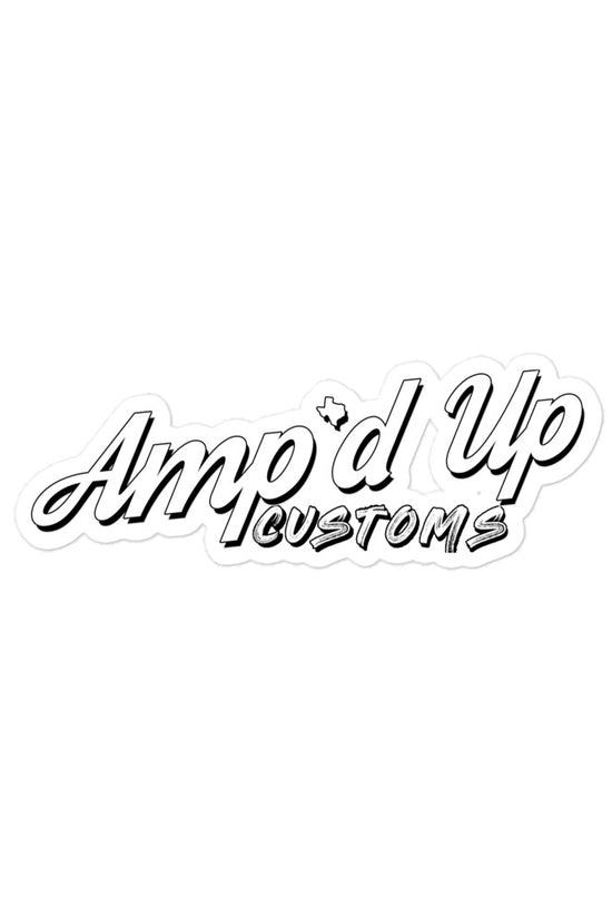 Amp'd Up Custom Sticker featuring stylish typography on a white background