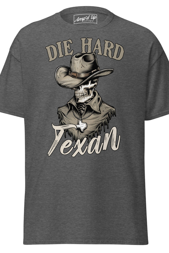 Die Hard Texan T-Shirt featuring a skeleton in a cowboy hat on a gray background