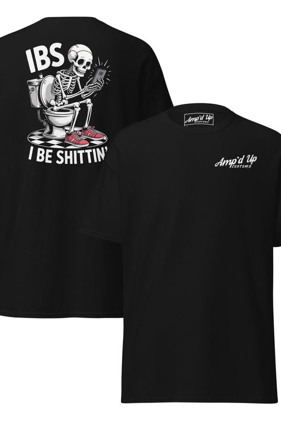 Black Amp'd Up Custom I Be Shittin T-Shirt Graphic on Back featuring a skeleton on a toilet
