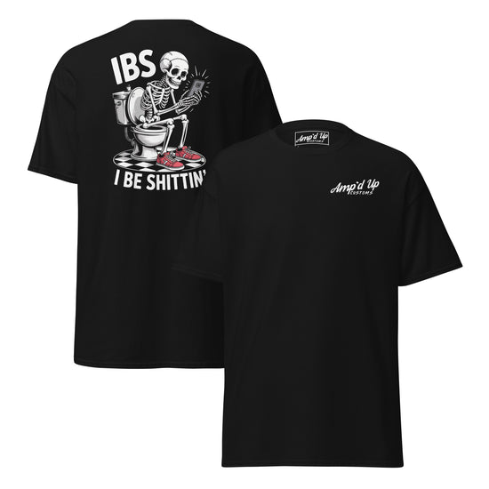 Black Amp'd Up Custom I Be Shittin T-Shirt Graphic on Back featuring a skeleton on a toilet