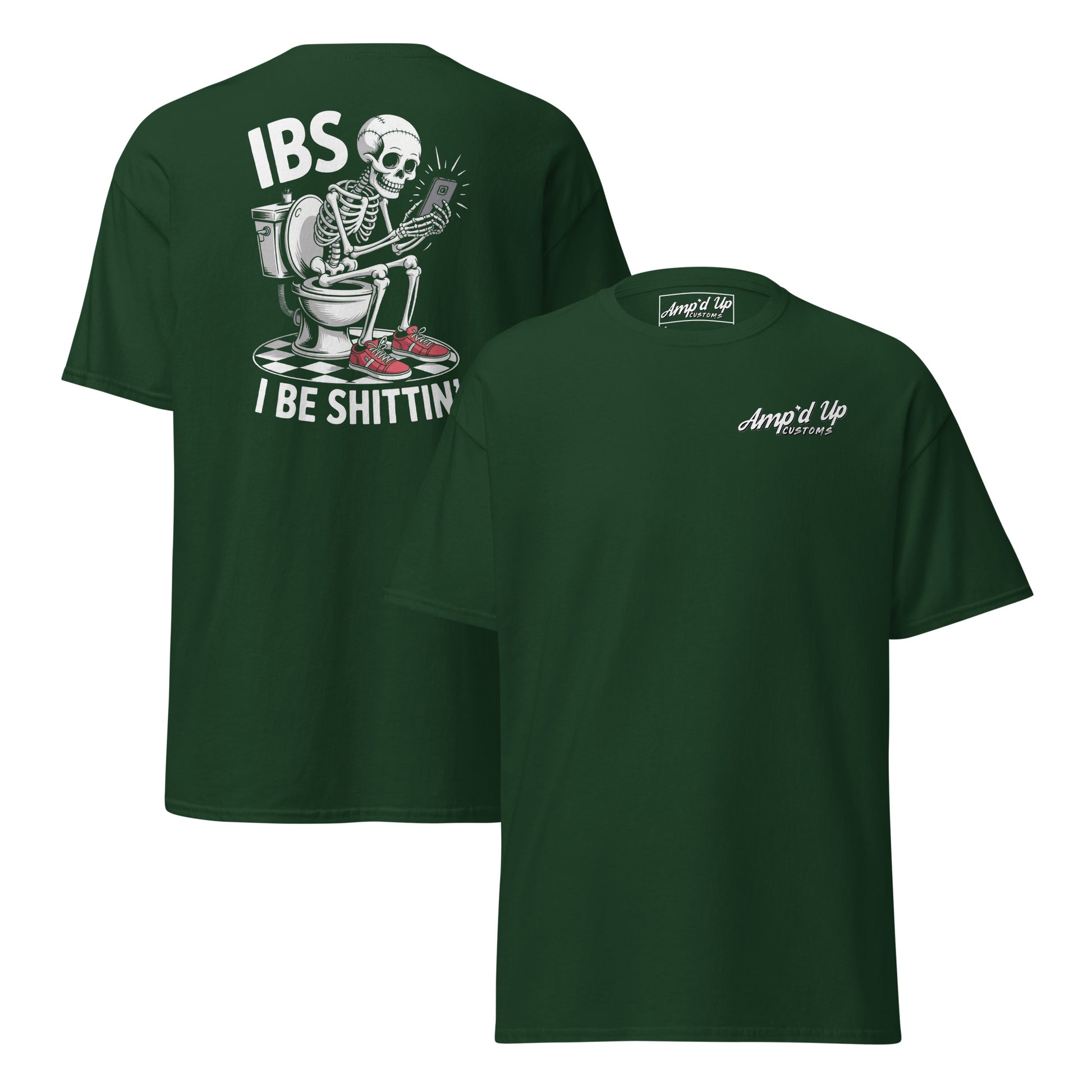 Amp'd Up Custom I Be Shittin T-Shirt with Graphic of Skeleton on Toilet in Green