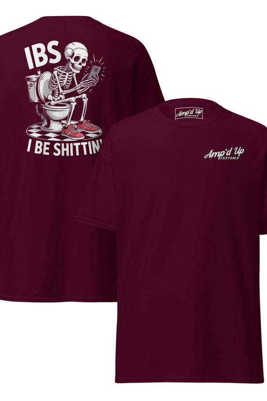 Amp'd Up Custom I Be Shittin T-Shirt with Skeleton Graphic on Back in Burgundy Color