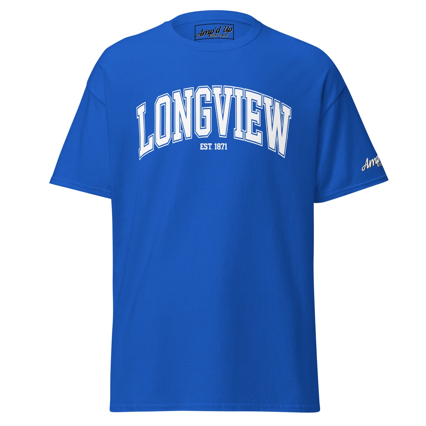 Amp'd Up Custom blue Longview Texas T-Shirt with white lettering and established 1871 design