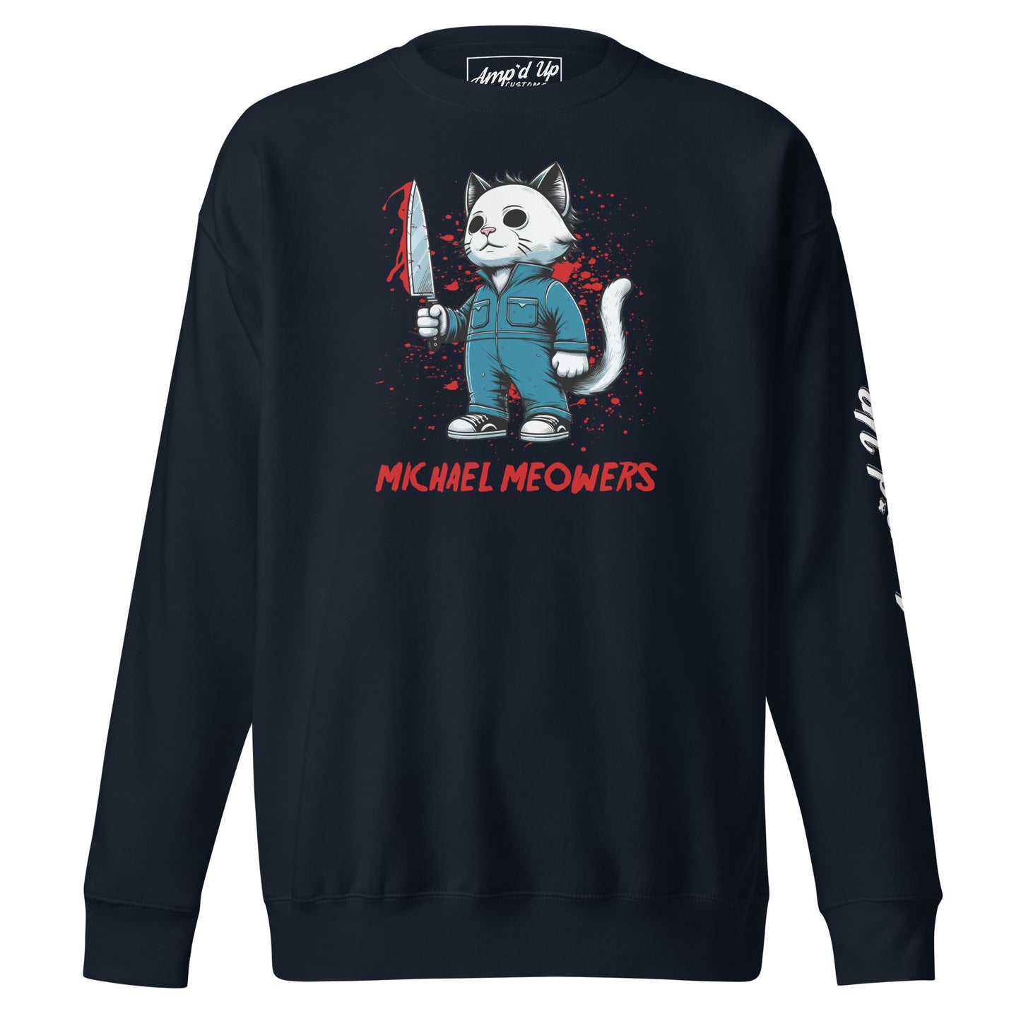 Michael Meowers Sweatshirt by Amp'd Up Custom featuring a cartoon cat holding a bloodied knife on a black sweatshirt