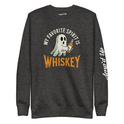 My Favorite Spirit Is Whiskey Sweatshirt dark charcoal crewneck sweatshirt with ghost holding whiskey bottle graphic