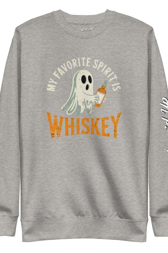 My Favorite Spirit Is Whiskey Sweatshirt gray crewneck with ghost holding whiskey bottle and Ampd Up Custom sleeve logo