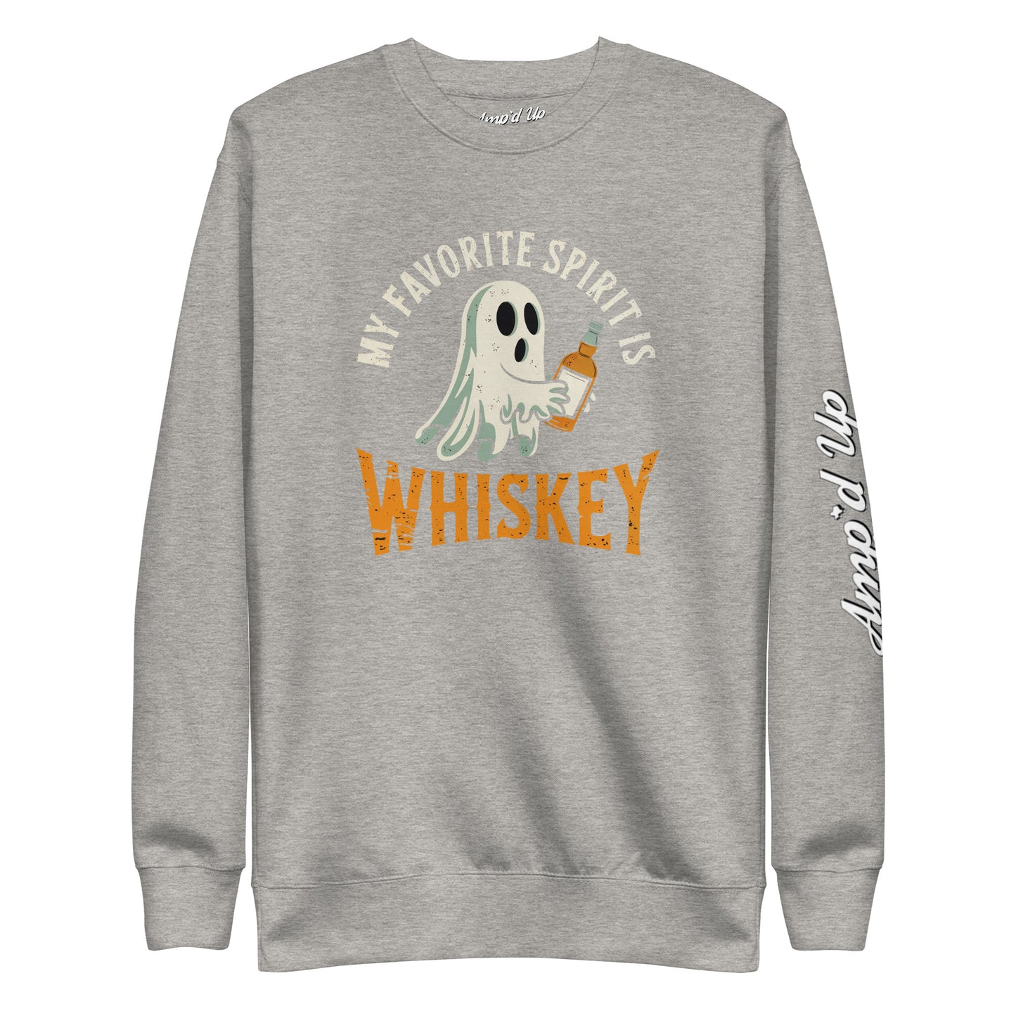 My Favorite Spirit Is Whiskey Sweatshirt gray crewneck with ghost holding whiskey bottle and Ampd Up Custom sleeve logo