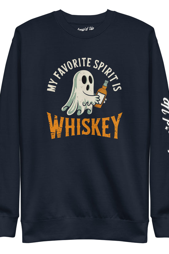My Favorite Spirit Is Whiskey Sweatshirt. Navy crewneck sweatshirt with ghost holding whiskey bottle and Ampd Up sleeve logo