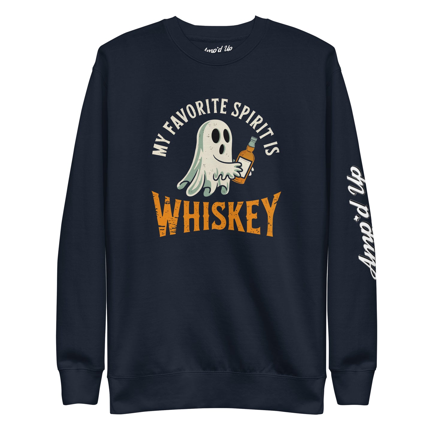 My Favorite Spirit Is Whiskey Sweatshirt. Navy crewneck sweatshirt with ghost holding whiskey bottle and Ampd Up sleeve logo