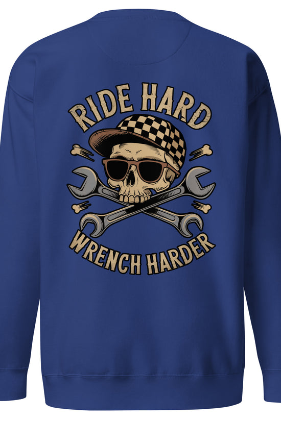 Blue Amp'd Up Custom Ride Hard, Wrench Harder Sweatshirt with Skull and Wrench Graphic on Back