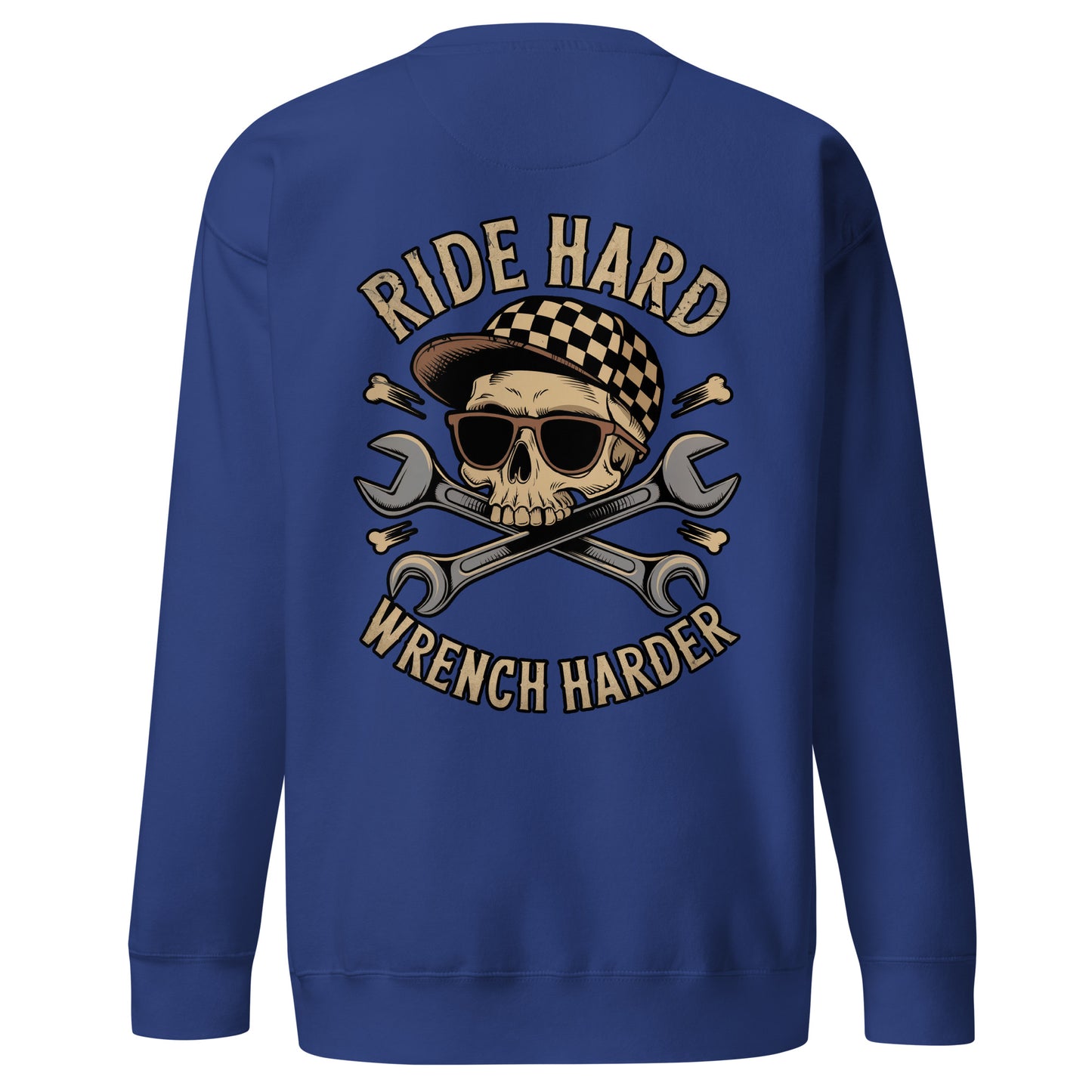 Blue Amp'd Up Custom Ride Hard, Wrench Harder Sweatshirt with Skull and Wrench Graphic on Back