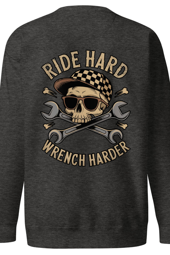 Back illustration of Ride Hard, Wrench Harder Sweatshirt with skull design and crossed wrenches