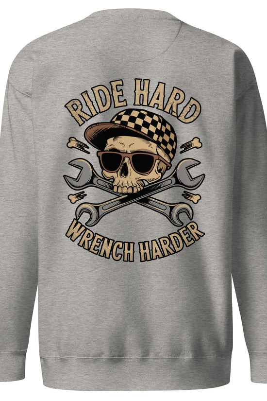 Back illustration of Ride Hard, Wrench Harder Sweatshirt featuring a skull and crossed wrenches