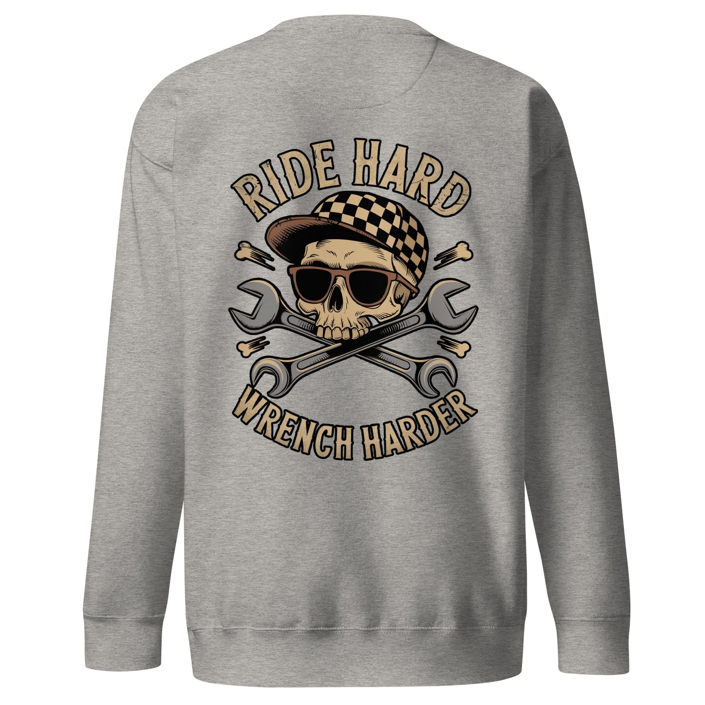 Back illustration of Ride Hard, Wrench Harder Sweatshirt featuring a skull and crossed wrenches
