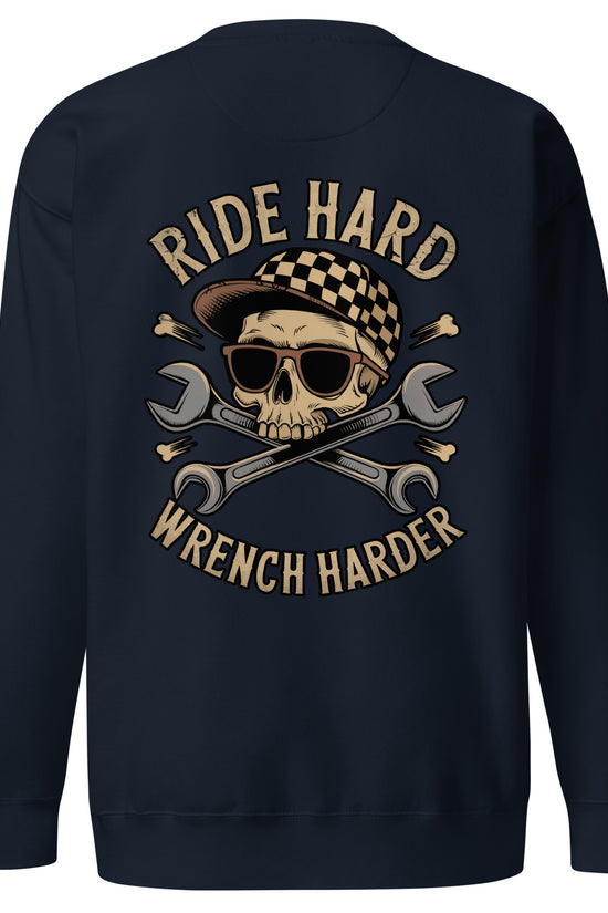 Back illustration of Ride Hard, Wrench Harder Sweatshirt featuring skull and crossed wrenches design