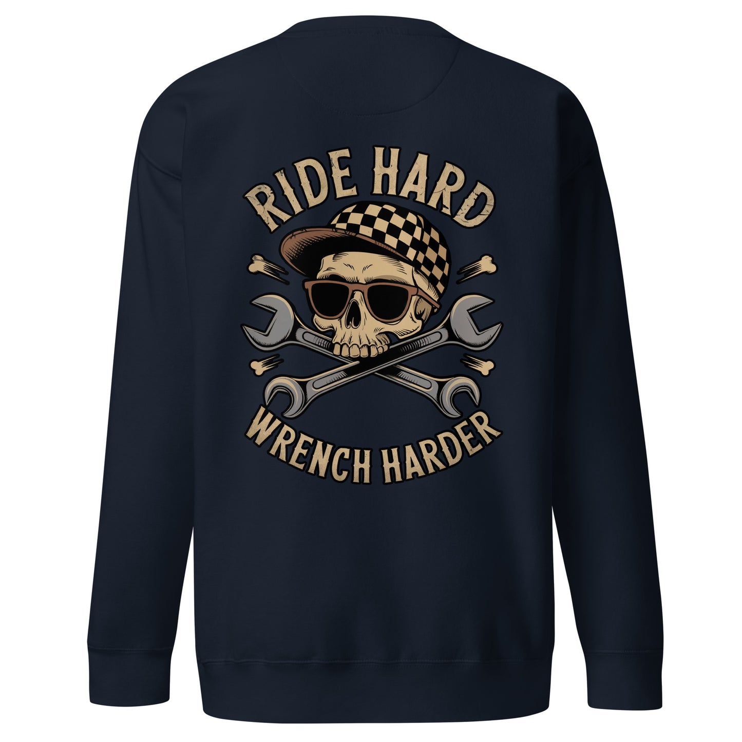 Back illustration of Ride Hard, Wrench Harder Sweatshirt featuring skull and crossed wrenches design