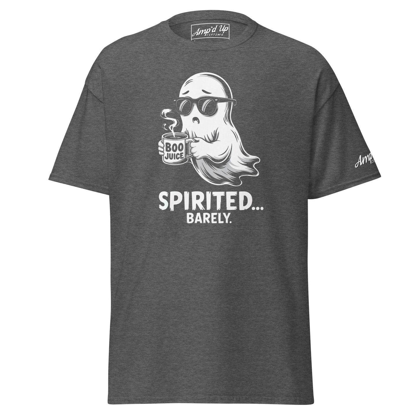 Amp'd Up Custom Spirited Barely T-Shirt with cool ghost holding boo juice cup graphic