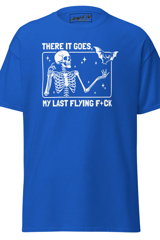 Blue Amp'd Up Custom T-shirt featuring There it goes, My Last Flying F*ck T-Shirt skeleton and bat design