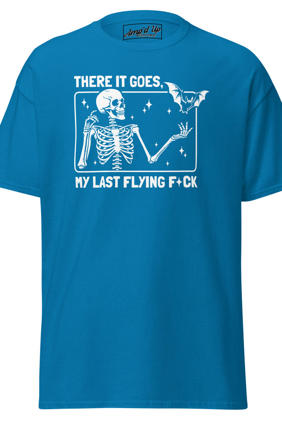 Blue T-shirt by Amp'd Up Custom with There it goes, My Last Flying F*ck T-Shirt graphic featuring a skeleton and bat