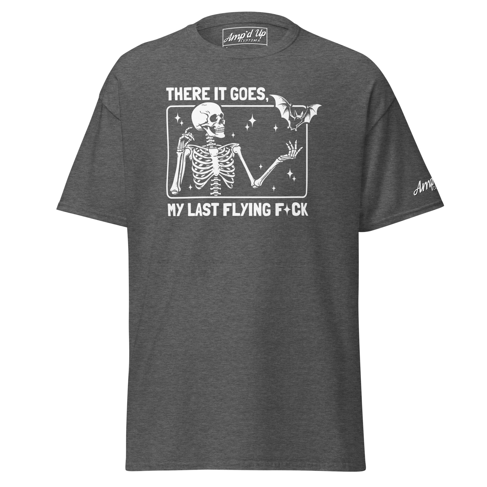 There it goes, My Last Flying F*ck T-Shirt with skeleton and bat graphic in dark gray by Amp'd Up Custom