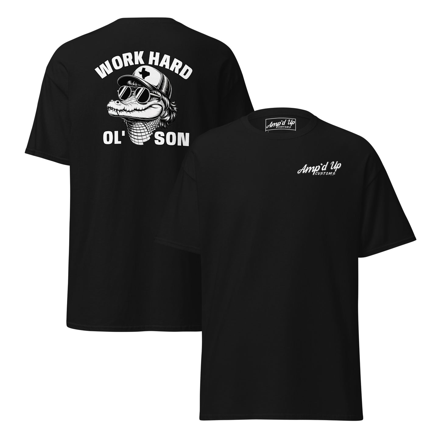 Amp'd Up Custom black T-shirt with Work Hard Ol' Son T-Shirt Graphic On Back and small logo on front chest