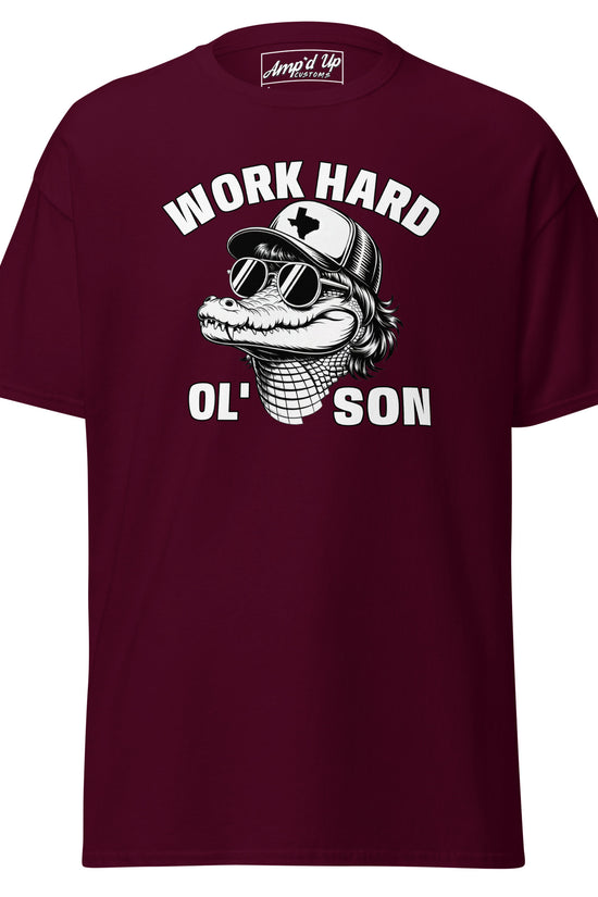 Work Hard Ol' Son T-Shirt by Amp'd Up Custom in burgundy with graphic alligator design and white text
