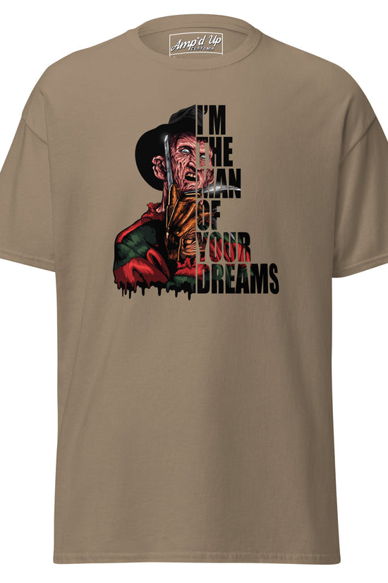 I'm The Man Of Your Dreams Freddy Krueger T-Shirt with horror graphic on a brown tee by Amp'd Up Custom