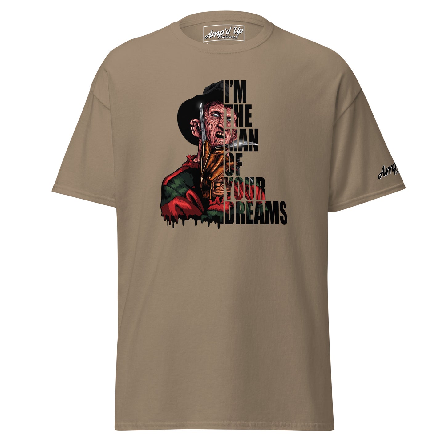 I'm The Man Of Your Dreams Freddy Krueger T-Shirt with horror graphic on a brown tee by Amp'd Up Custom