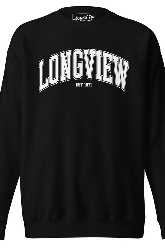 Amp'd Up Custom black Longview Texas Sweatshirt with white lettering and crew neck design
