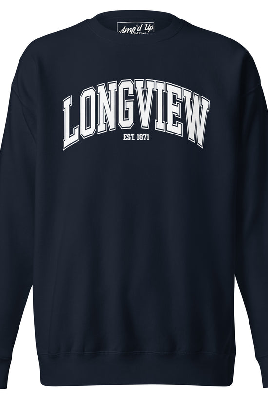 Amp'd Up Custom navy Longview Texas Sweatshirt with white printed text and crewneck design