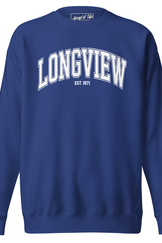 Amp'd Up Custom blue Longview Texas Sweatshirt with white collegiate lettering and crew neck