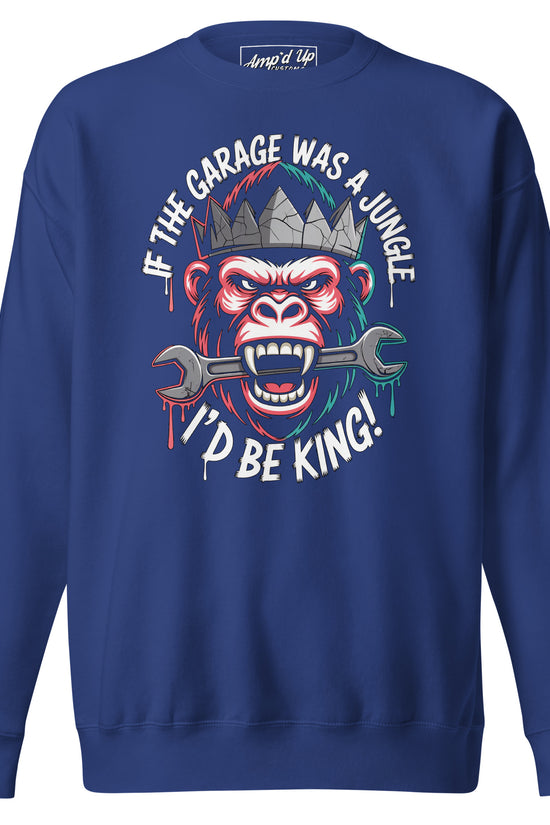 King of the Garage Sweatshirt featuring a colorful gorilla graphic and funny text design