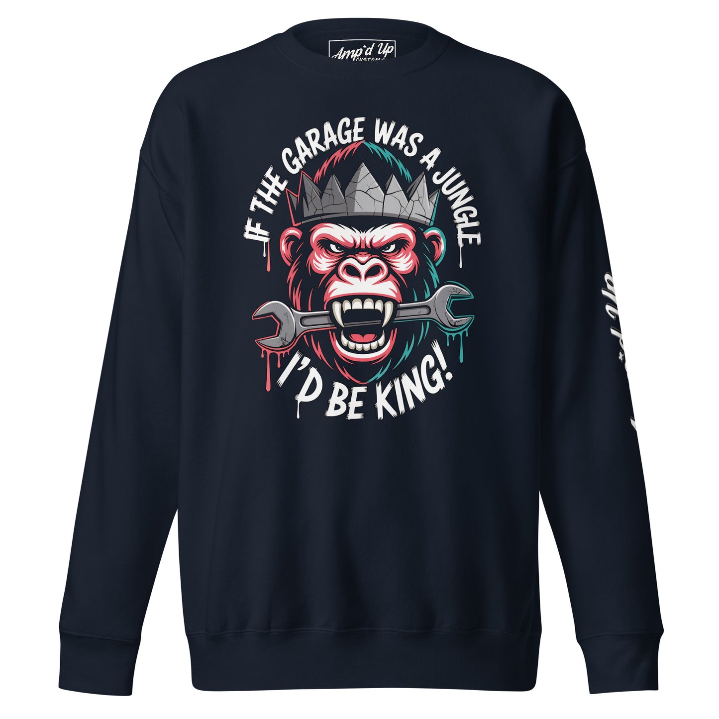 King of the Garage Sweatshirt featuring a bold gorilla graphic with a wrench for garage enthusiasts
