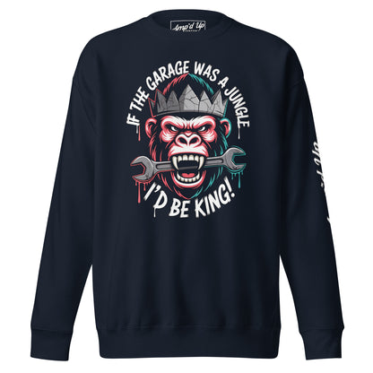 King of the Garage Sweatshirt featuring a bold gorilla graphic with a wrench for garage enthusiasts