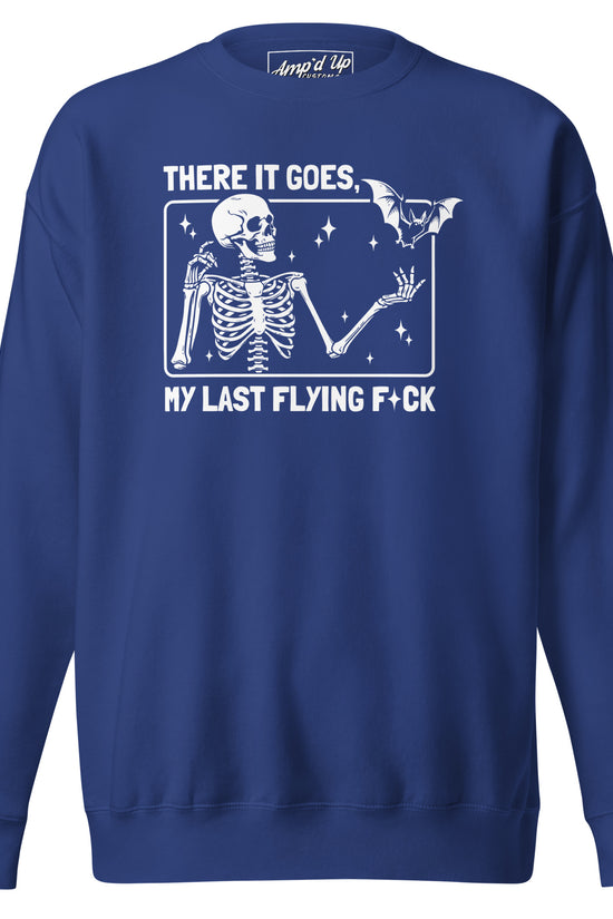 Amp'd Up Custom navy blue sweatshirt with There It Goes My Last Flying F*ck Sweatshirt skeleton and bat graphic